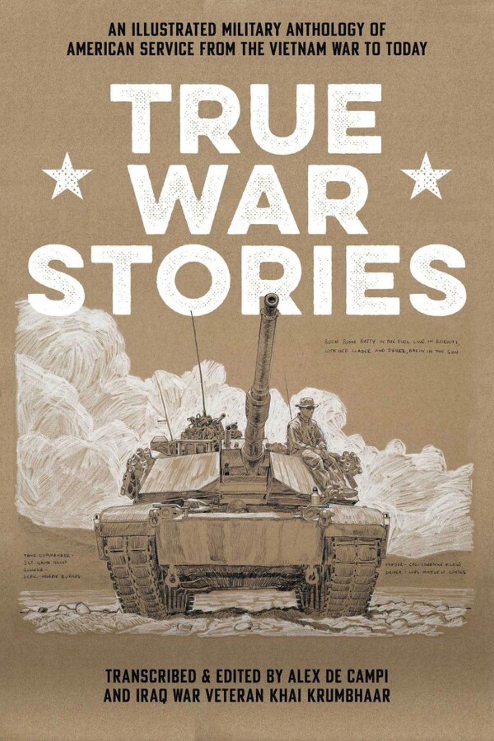 True War Stories : An Illustrated Military Anthology of American Service from Vietnam to Today, 9781534328129