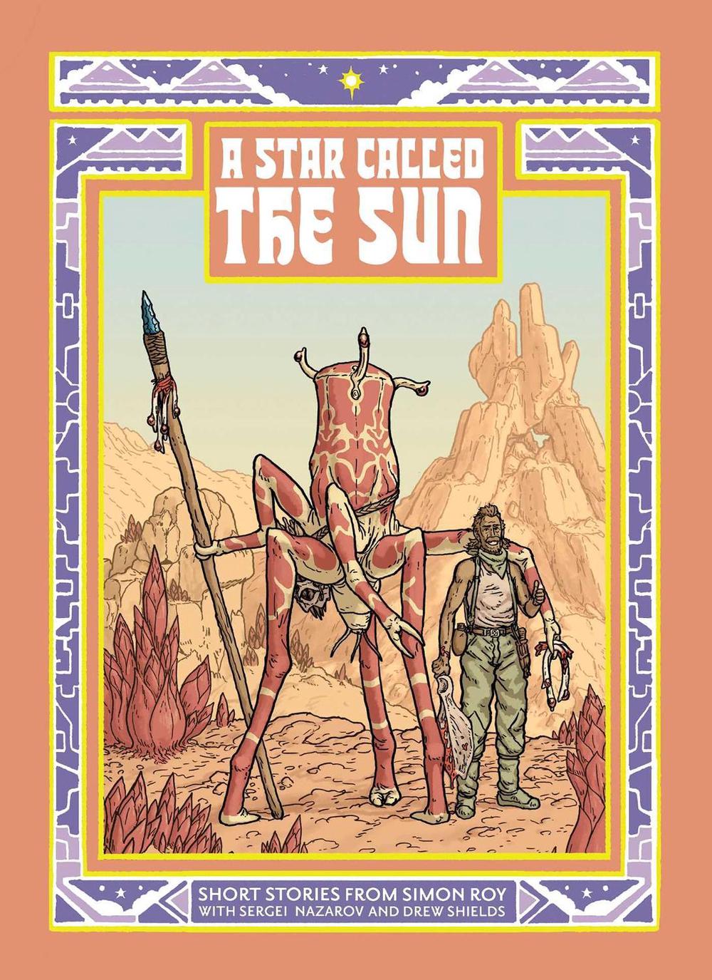 A Star Called the Sun by Simon Roy - ISBN: 9781534333246