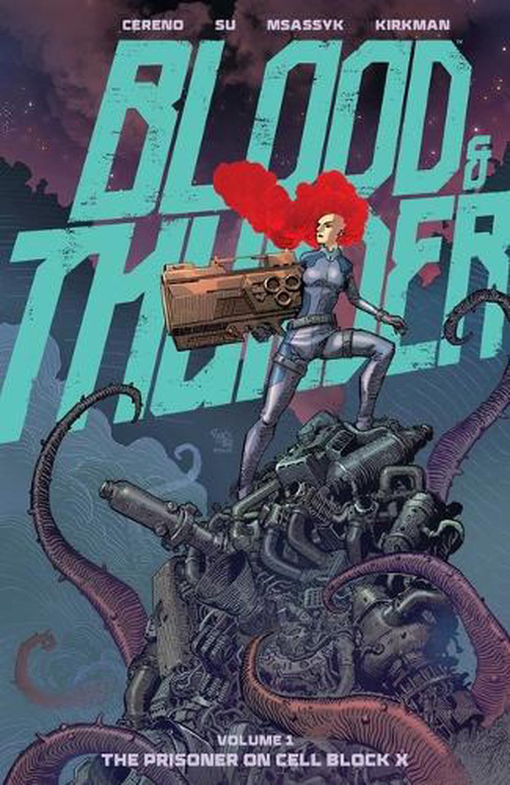 Blood & Thunder Vol. 1 by Benito Cereno - ISBN: 9781534333765