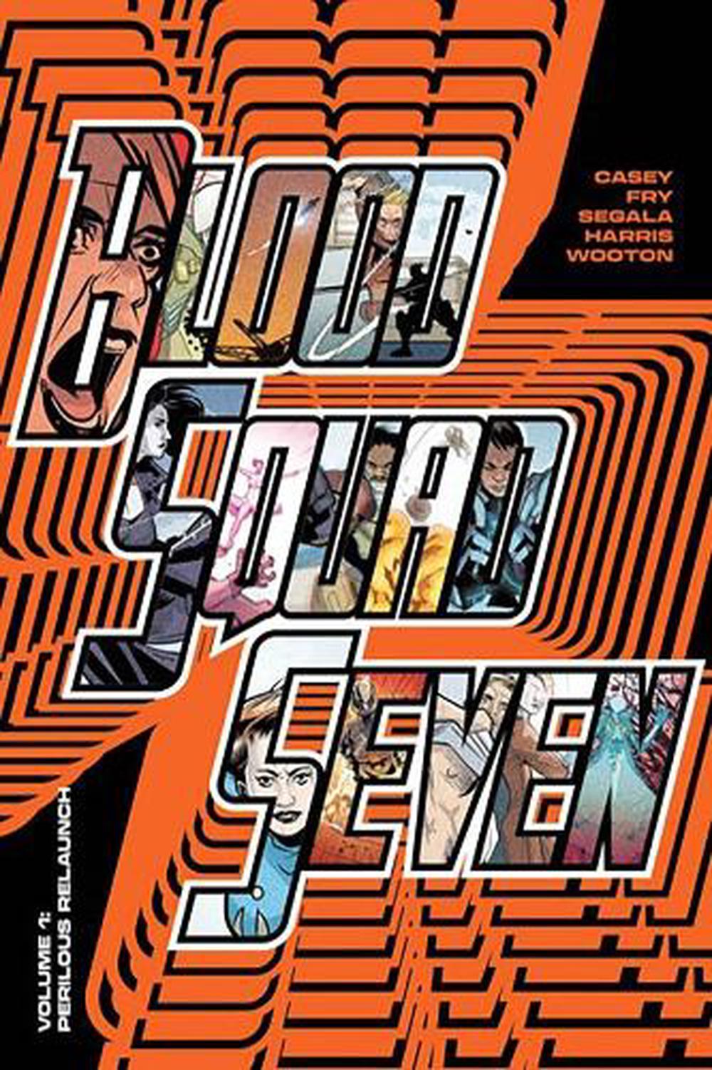 Blood Squad Seven Vol. 1, 9781534391499