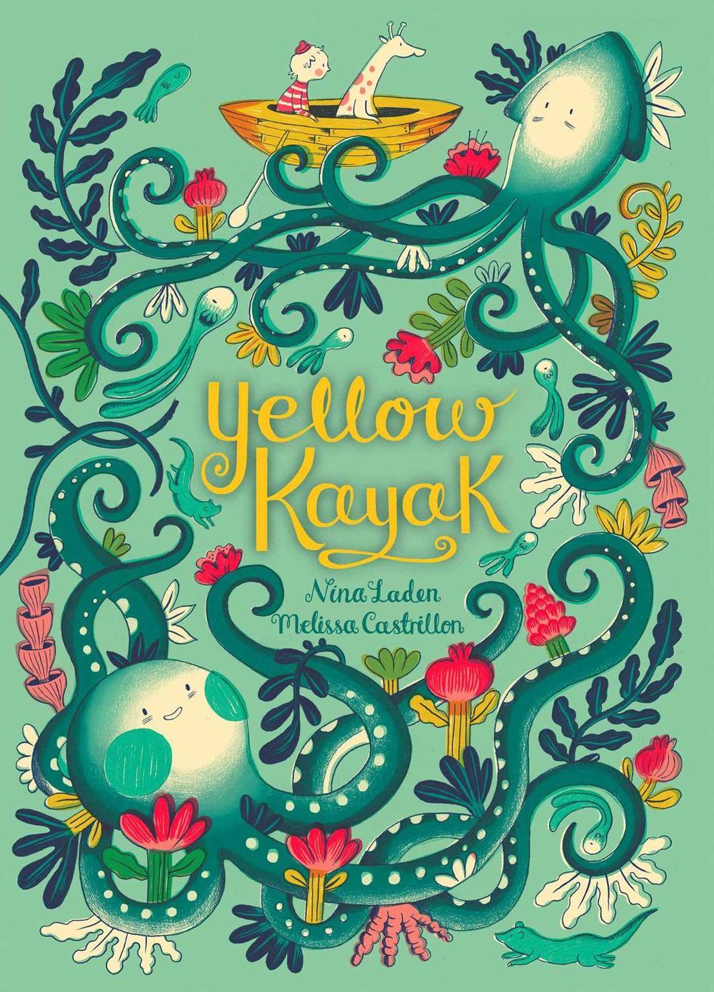 Yellow Kayak by Nina Laden - ISBN: 9781534401945
