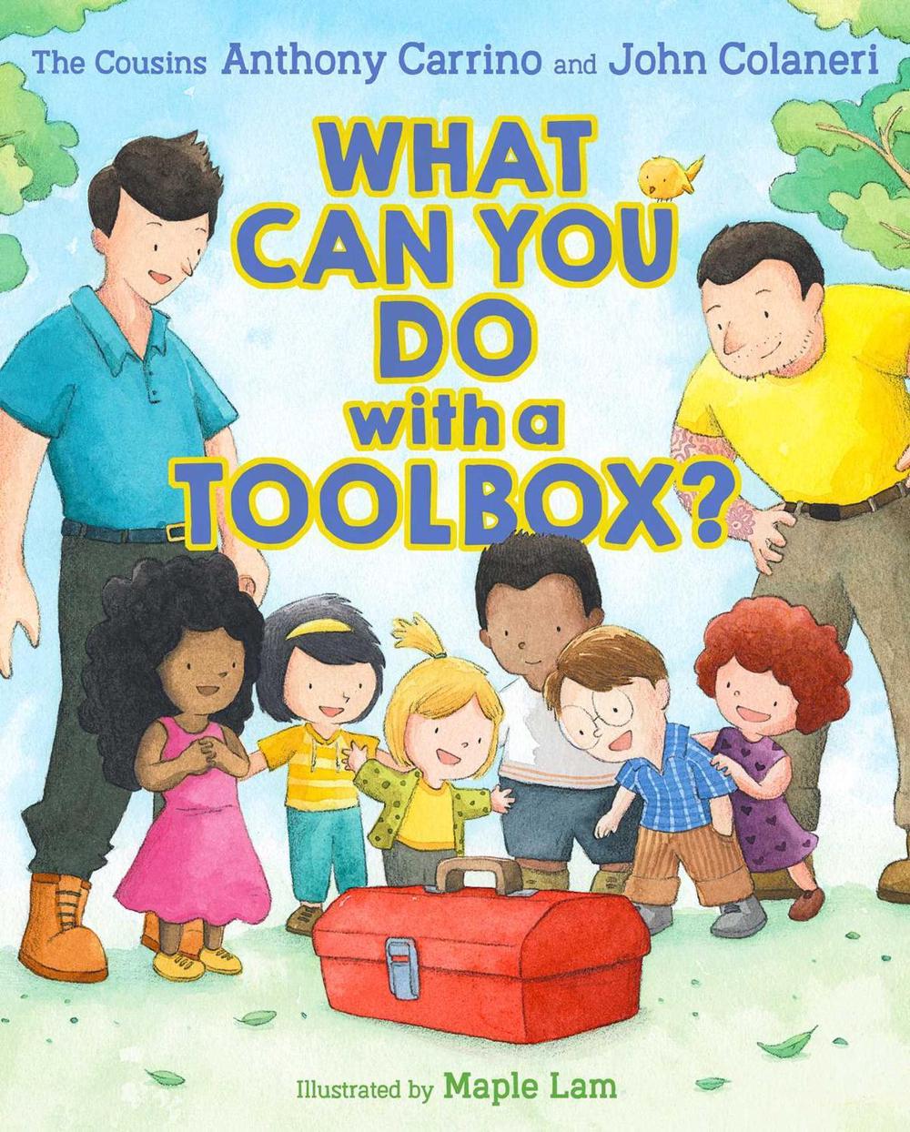 What Can You Do with a Toolbox? by John Colaneri - ISBN: 9781534402966