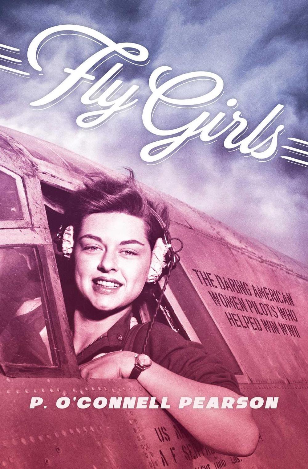 Fly Girls by P. O’Connell Pearson - ISBN: 9781534404113