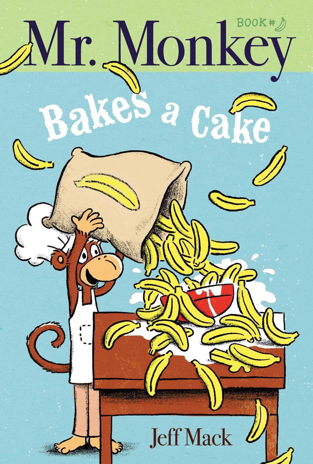 Mr. Monkey Bakes a Cake by Jeff Mack - ISBN: 9781534404311