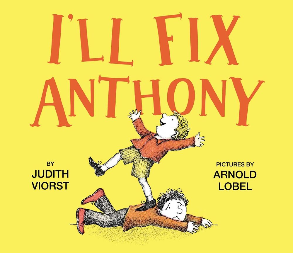 I'll Fix Anthony by Judith Viorst - ISBN: 9781534404816