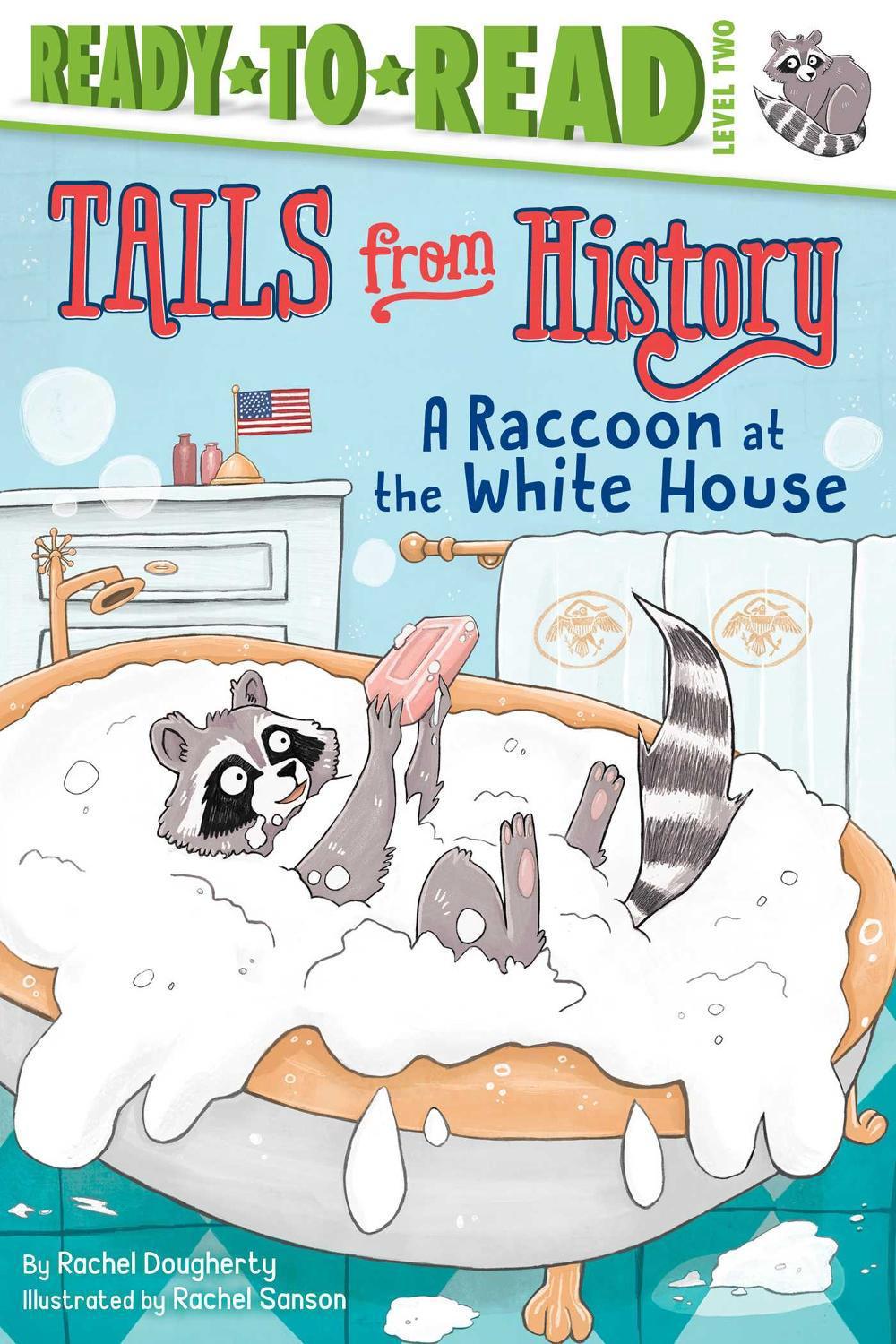 A Raccoon at the White House by Rachel Dougherty - ISBN: 9781534405417