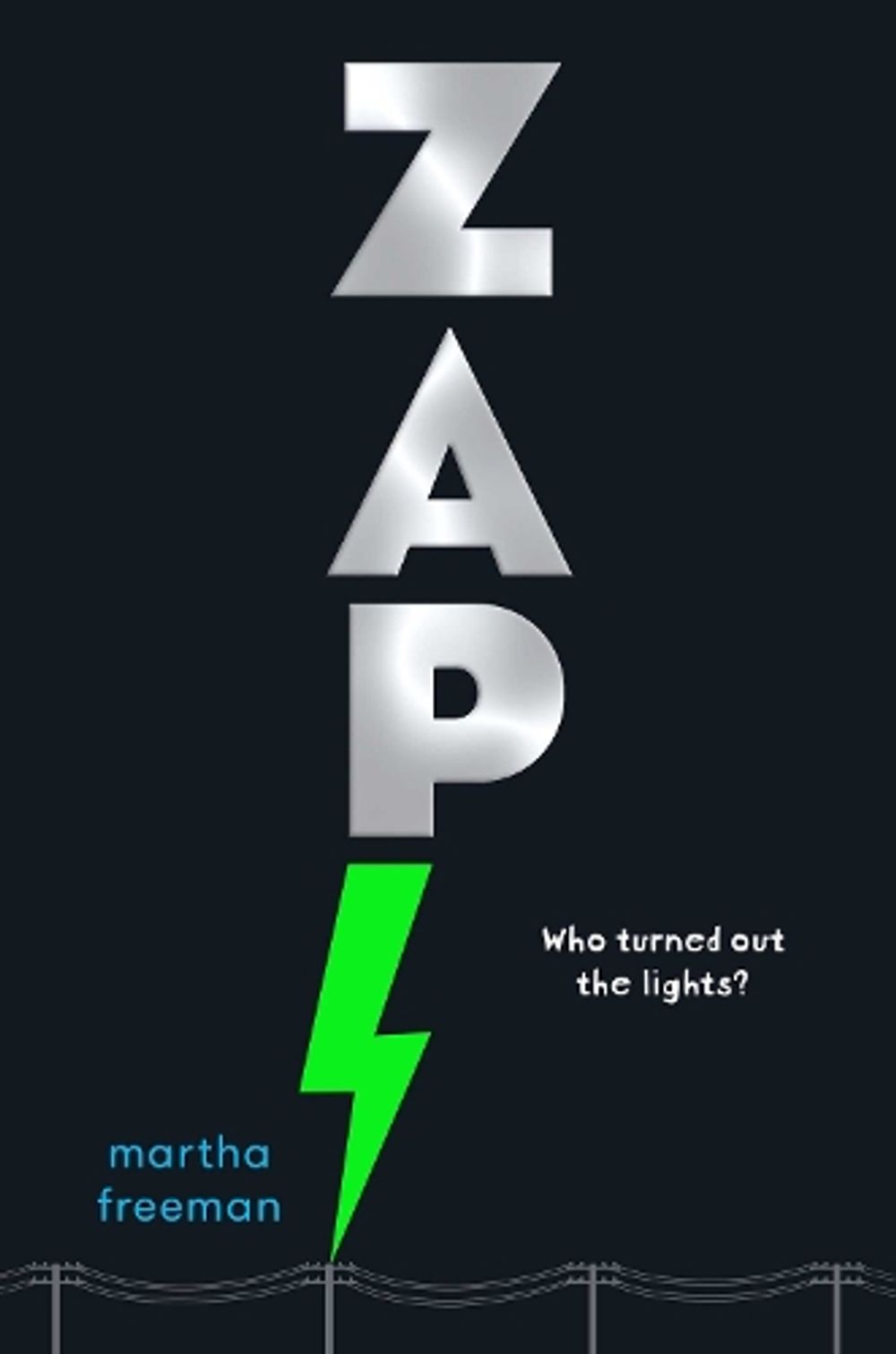 Zap! by Martha Freeman - ISBN: 9781534405585