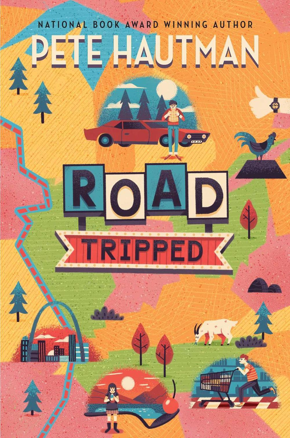 Road Tripped by Pete Hautman - ISBN: 9781534405912