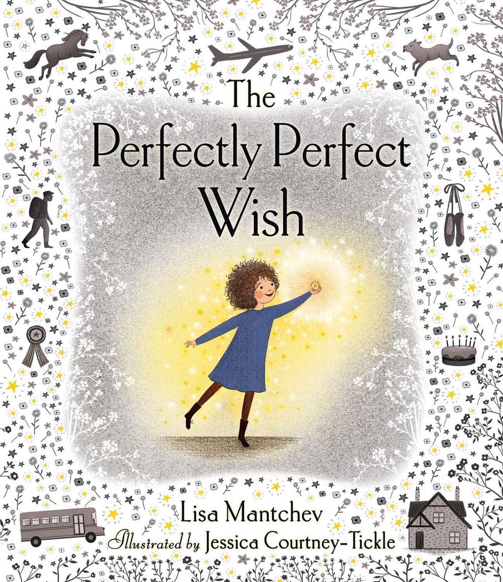 Perfectly Perfect Wish by Lisa Mantchev - ISBN: 9781534406193