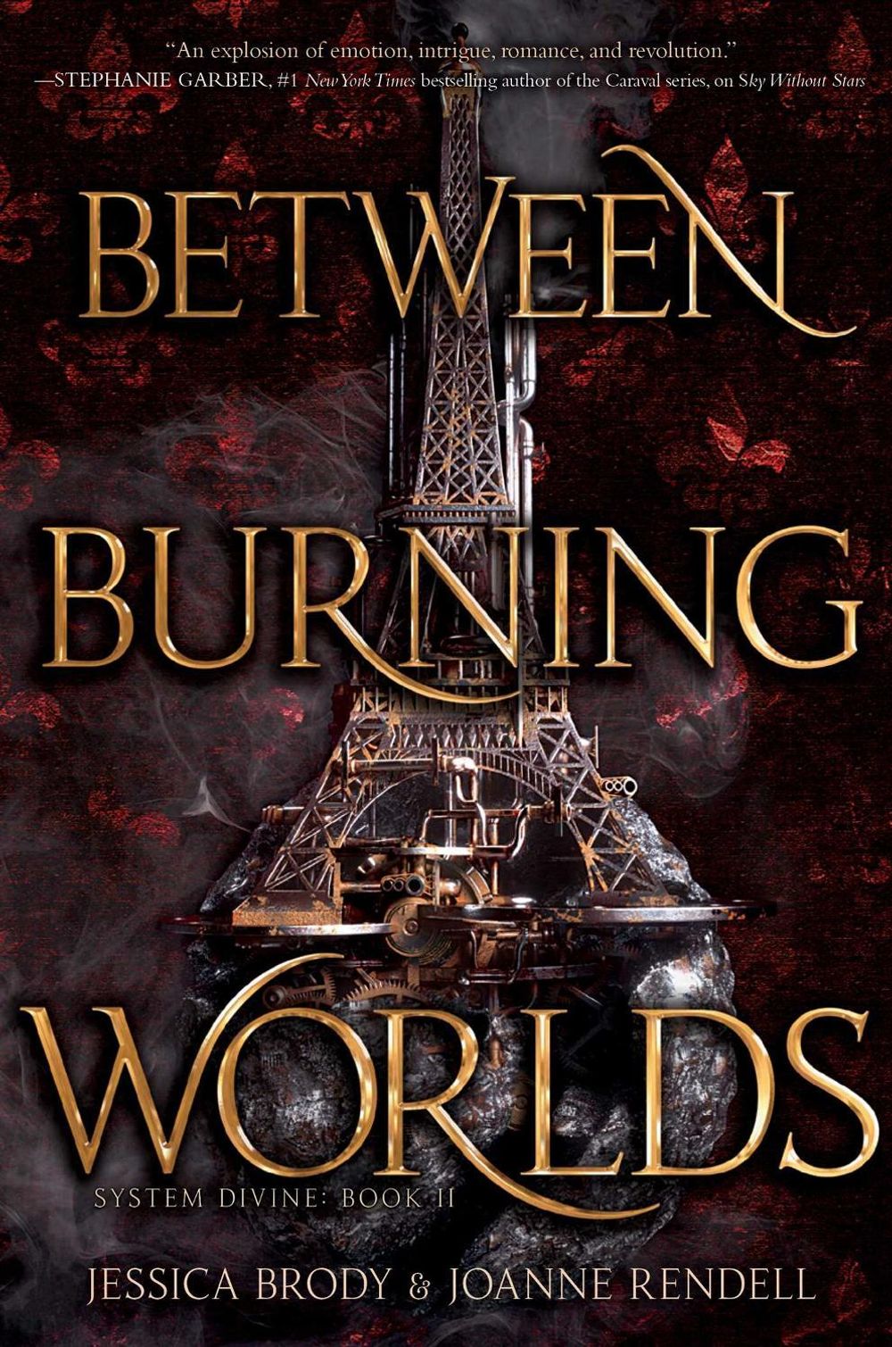 Between Burning Worlds by Jessica Brody - ISBN: 9781534410664