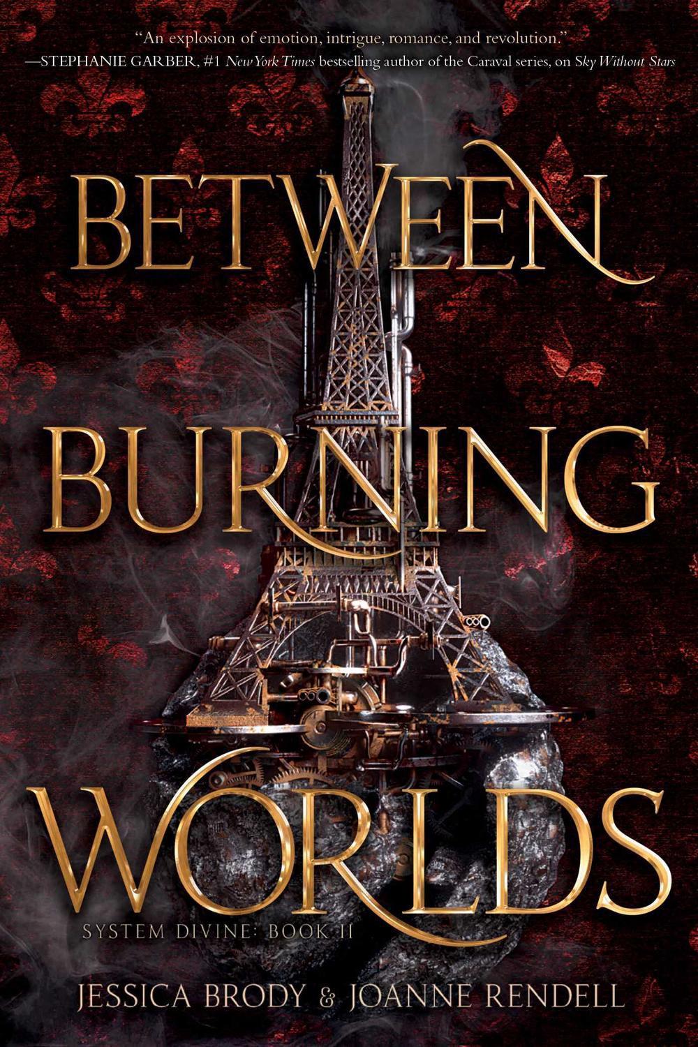 Between Burning Worlds by Jessica Brody - ISBN: 9781534410671