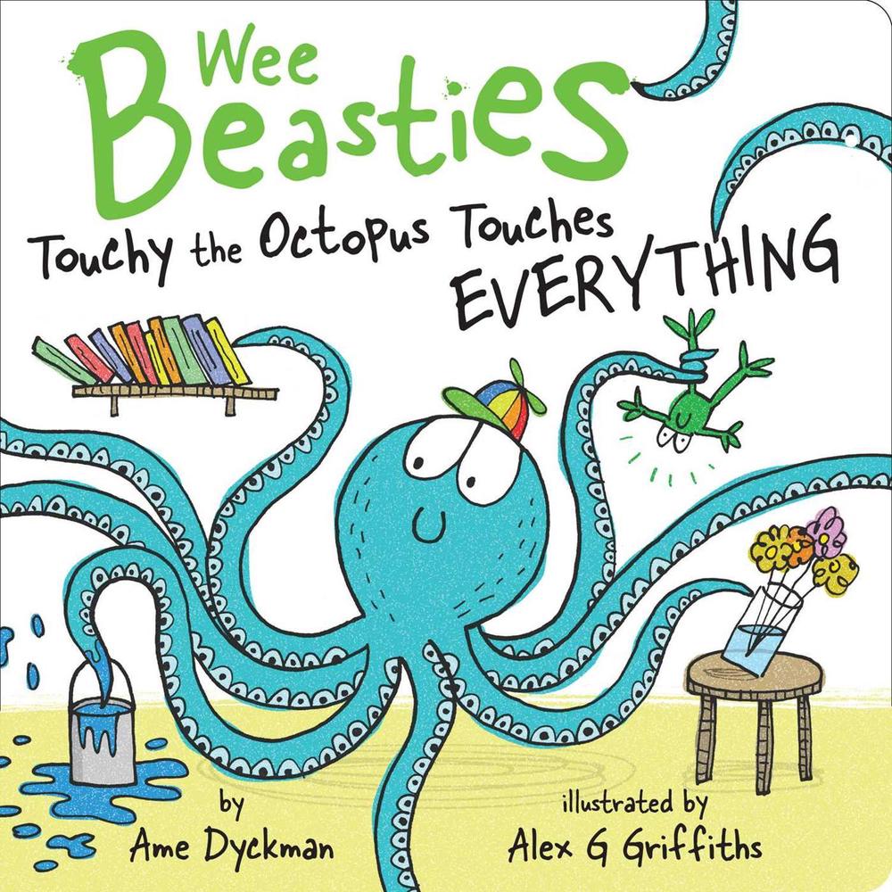 Touchy the Octopus Touches Everything by Ame Dyckman - ISBN: 9781534410824