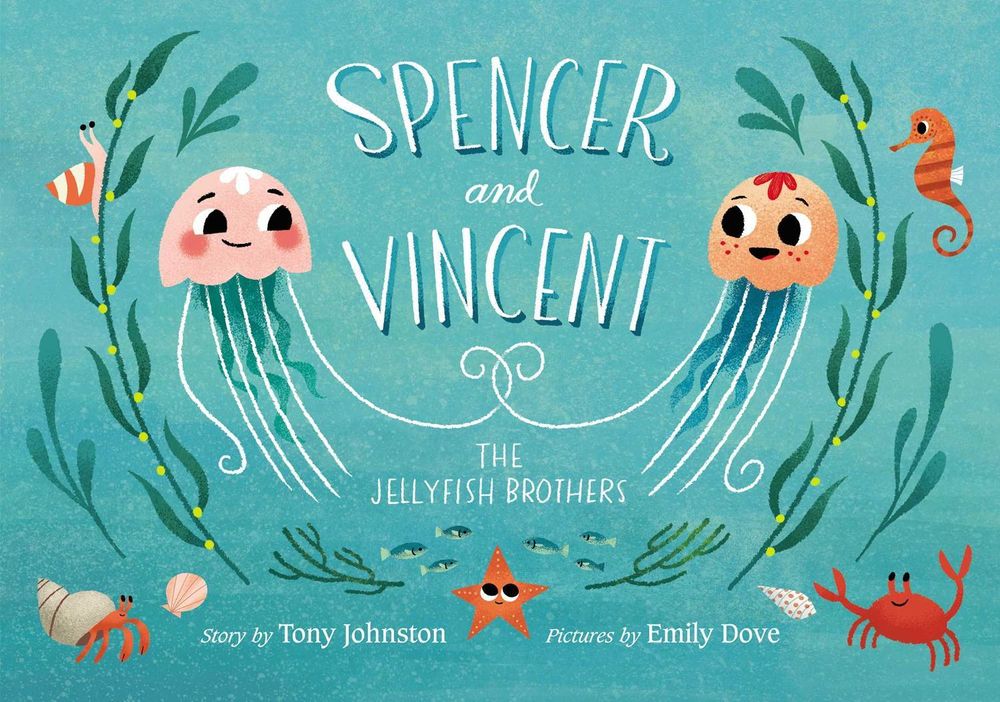 Spencer and Vincent, the Jellyfish Brothers by Tony Johnston - ISBN: 9781534412088