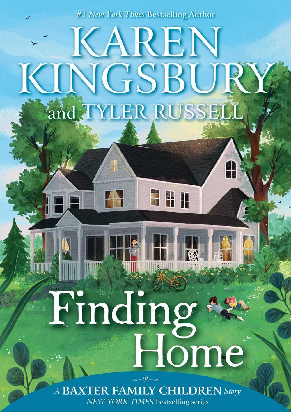 Finding Home by Karen Kingsbury - ISBN: 9781534412187