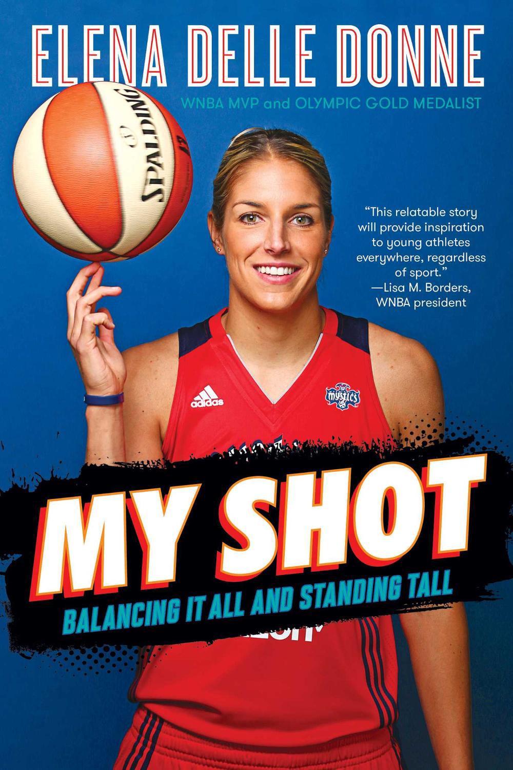 My Shot by Elena Delle Donne - ISBN: 9781534412293