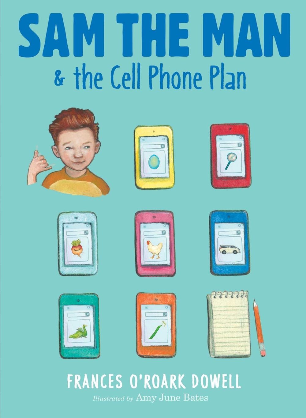 Sam the Man & the Cell Phone Plan by Frances O'Roark Dowell - ISBN: 9781534412620