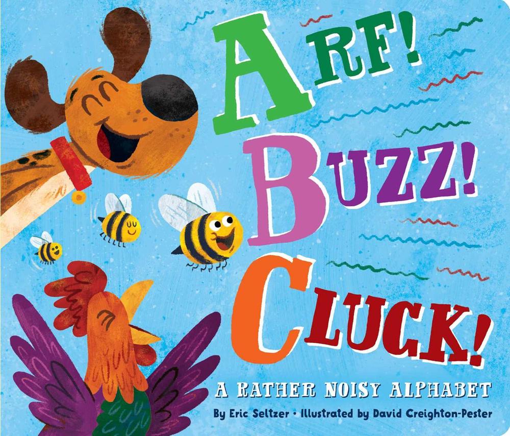 Arf! Buzz! Cluck! by Eric Seltzer - ISBN: 9781534412972