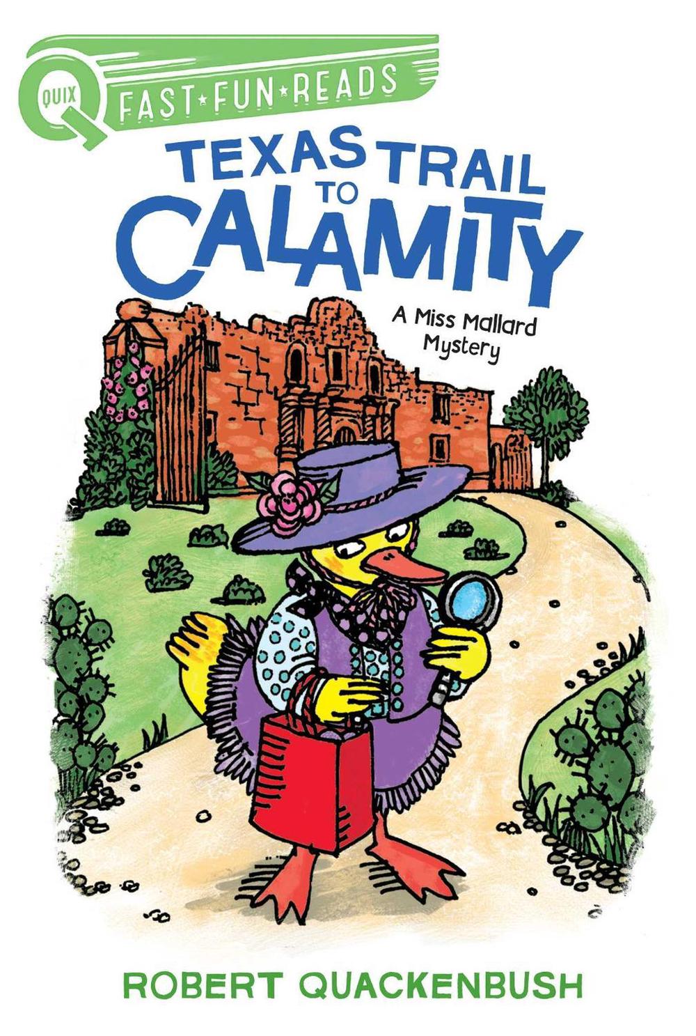 Texas Trail to Calamity by Robert Quackenbush - ISBN: 9781534413092