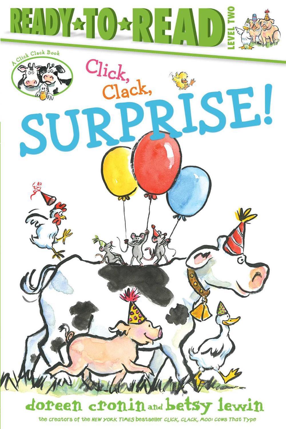 Click, Clack, Surprise!/Ready-to-Read Level 2 by Doreen Cronin - ISBN: 9781534413832