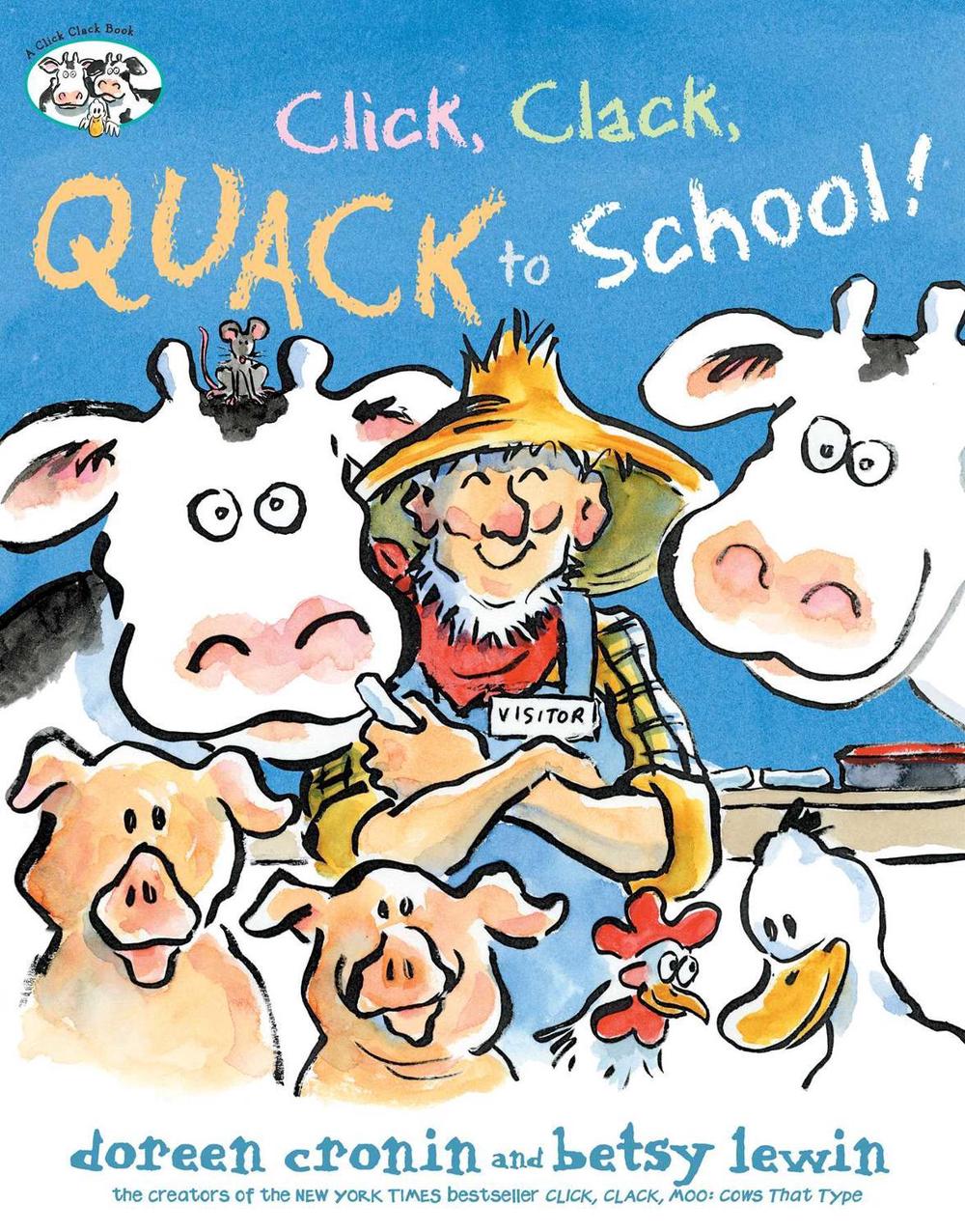 Click, Clack, Quack to School! by Doreen Cronin - ISBN: 9781534414495