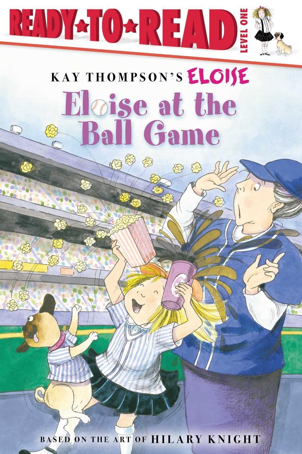Eloise at the Ball Game by Kay Thompson - ISBN: 9781534415102