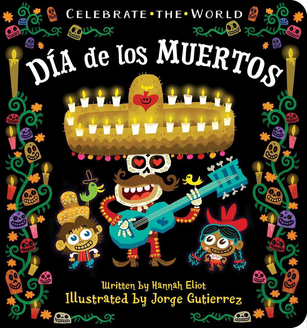 Día de los Muertos by Hannah Eliot - ISBN: 9781534415157