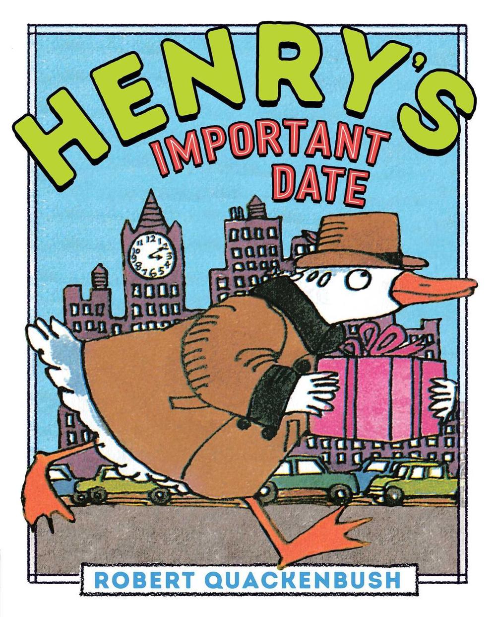 Henry's Important Date by Robert Quackenbush - ISBN: 9781534415461