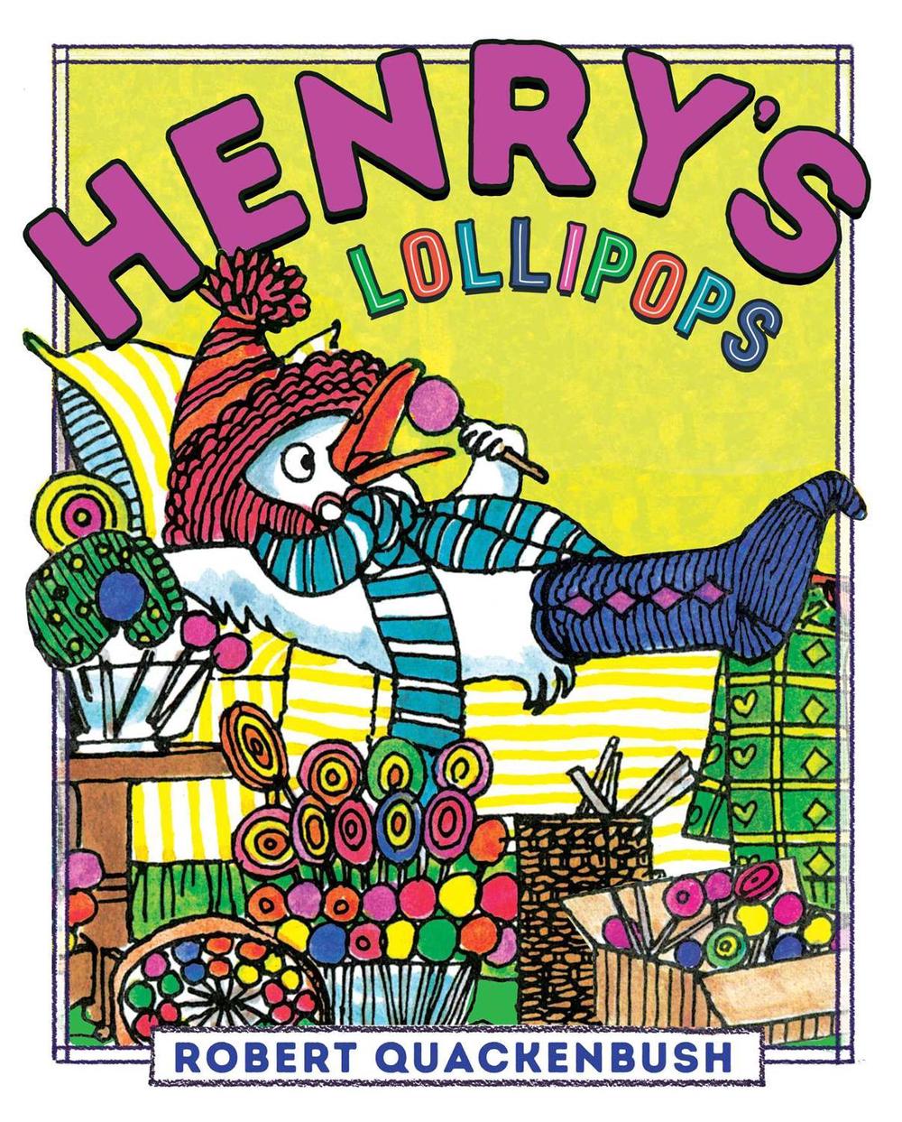 Henry's Lollipops by Robert Quackenbush - ISBN: 9781534415492