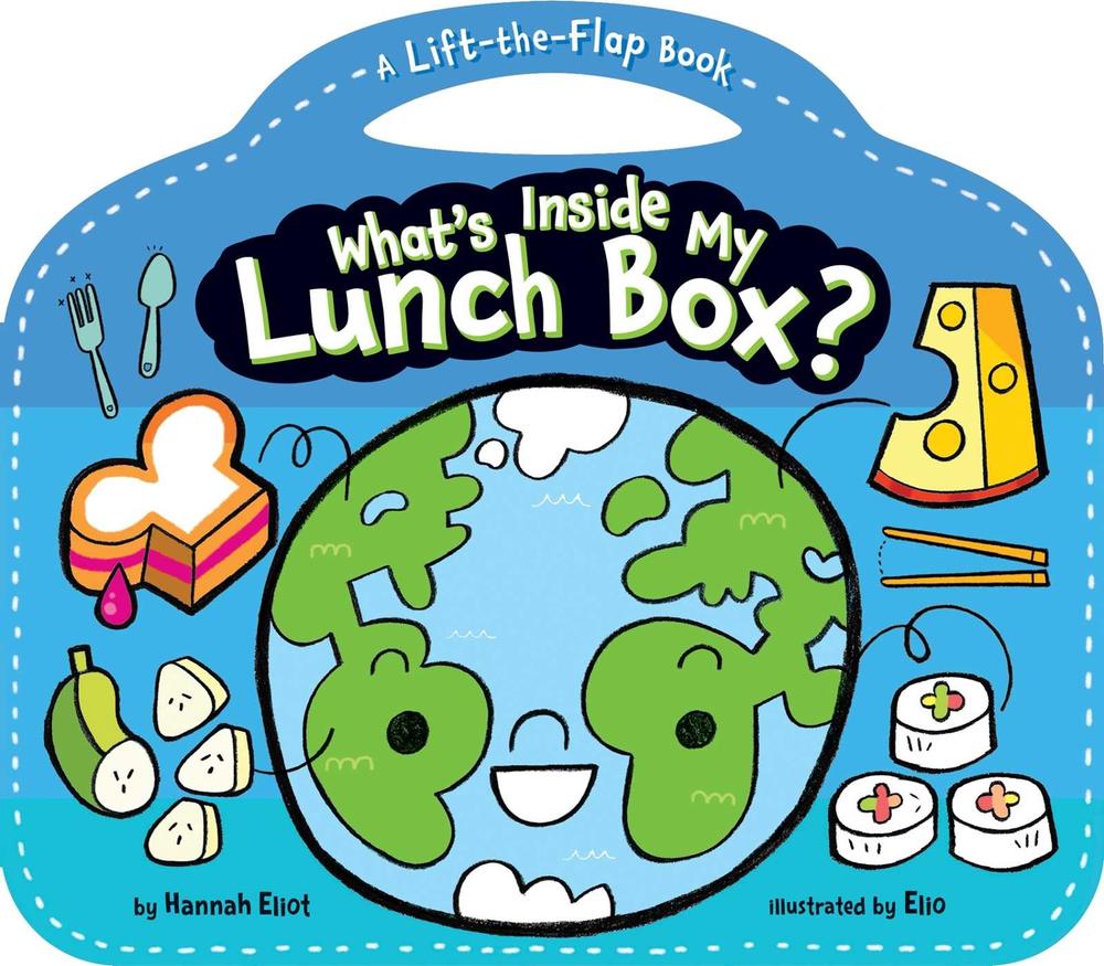 What's Inside My Lunch Box? by Hannah Eliot - ISBN: 9781534415942
