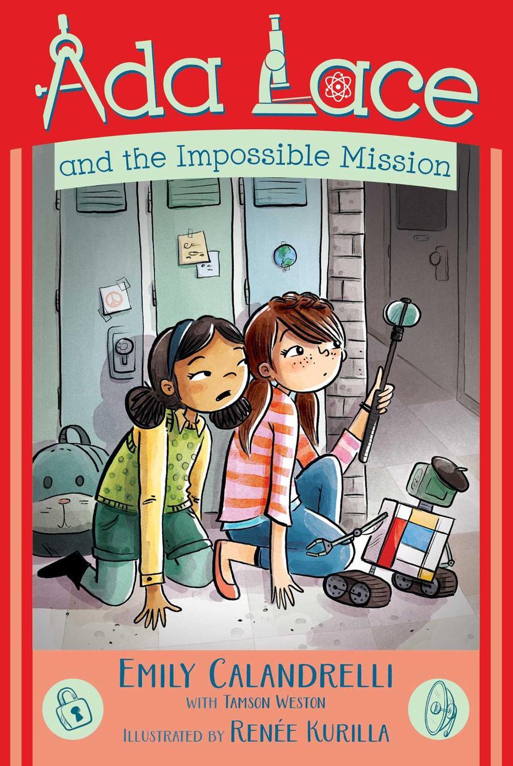 Ada Lace and the Impossible Mission by Emily Calandrelli - ISBN: 9781534416840