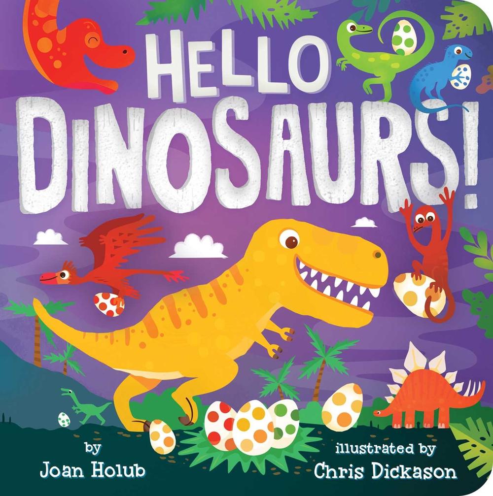 Hello Dinosaurs! by Joan Holub - ISBN: 9781534418707
