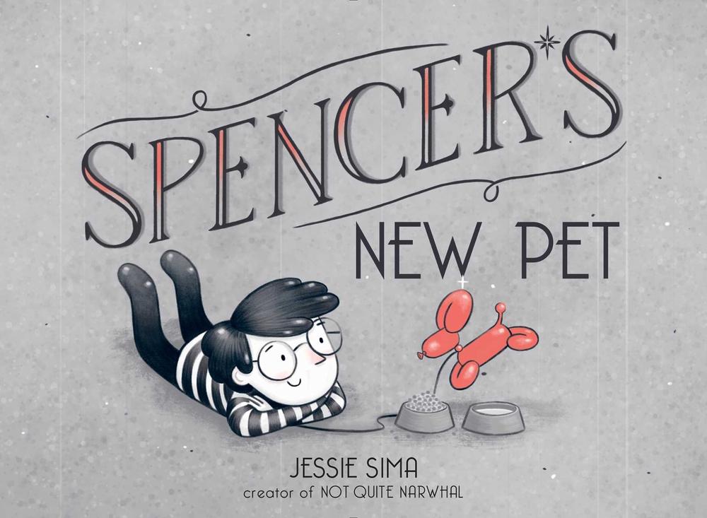Spencer's New Pet by Jessie Sima - ISBN: 9781534418776