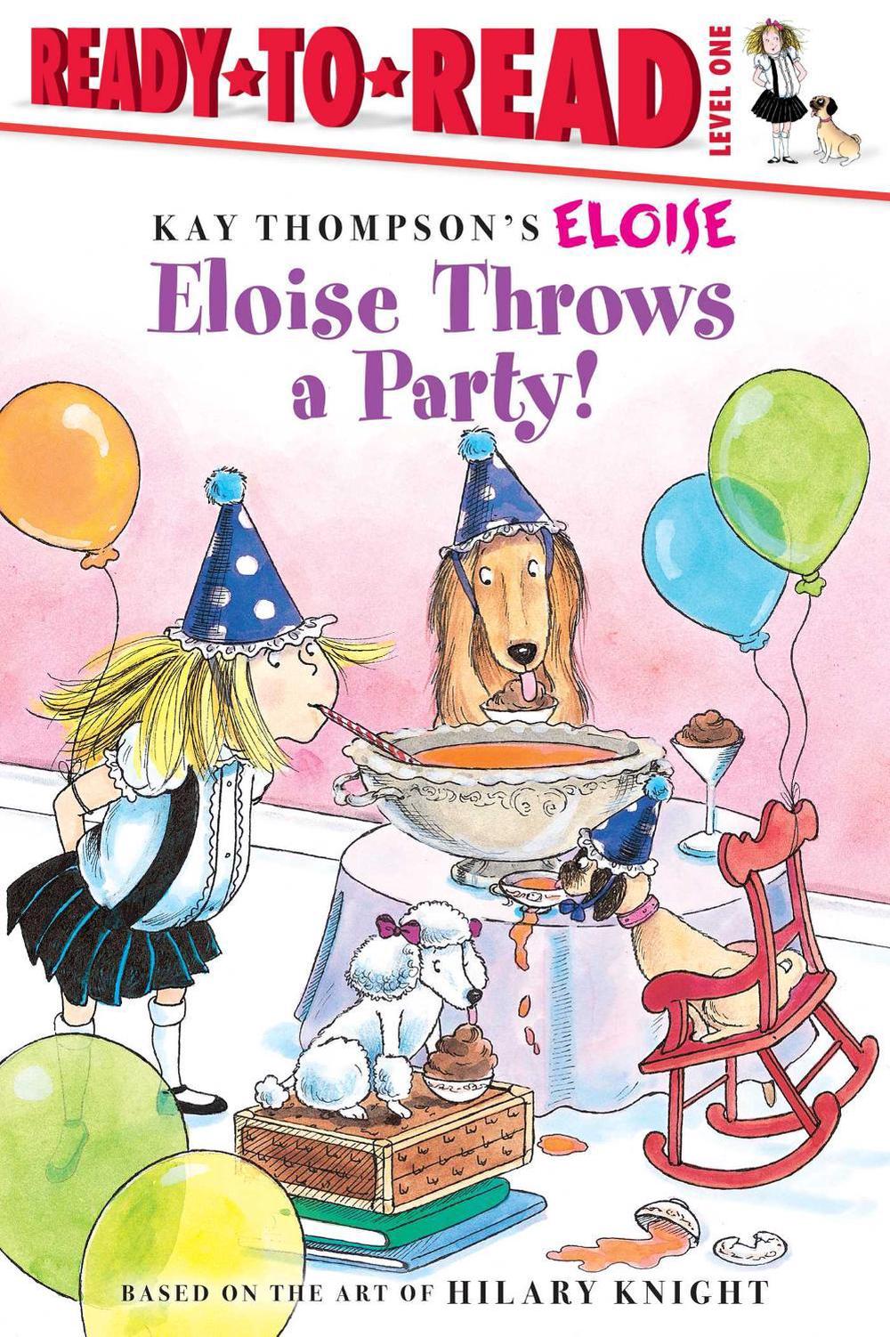 Eloise Throws a Party! by Kay Thompson - ISBN: 9781534420380