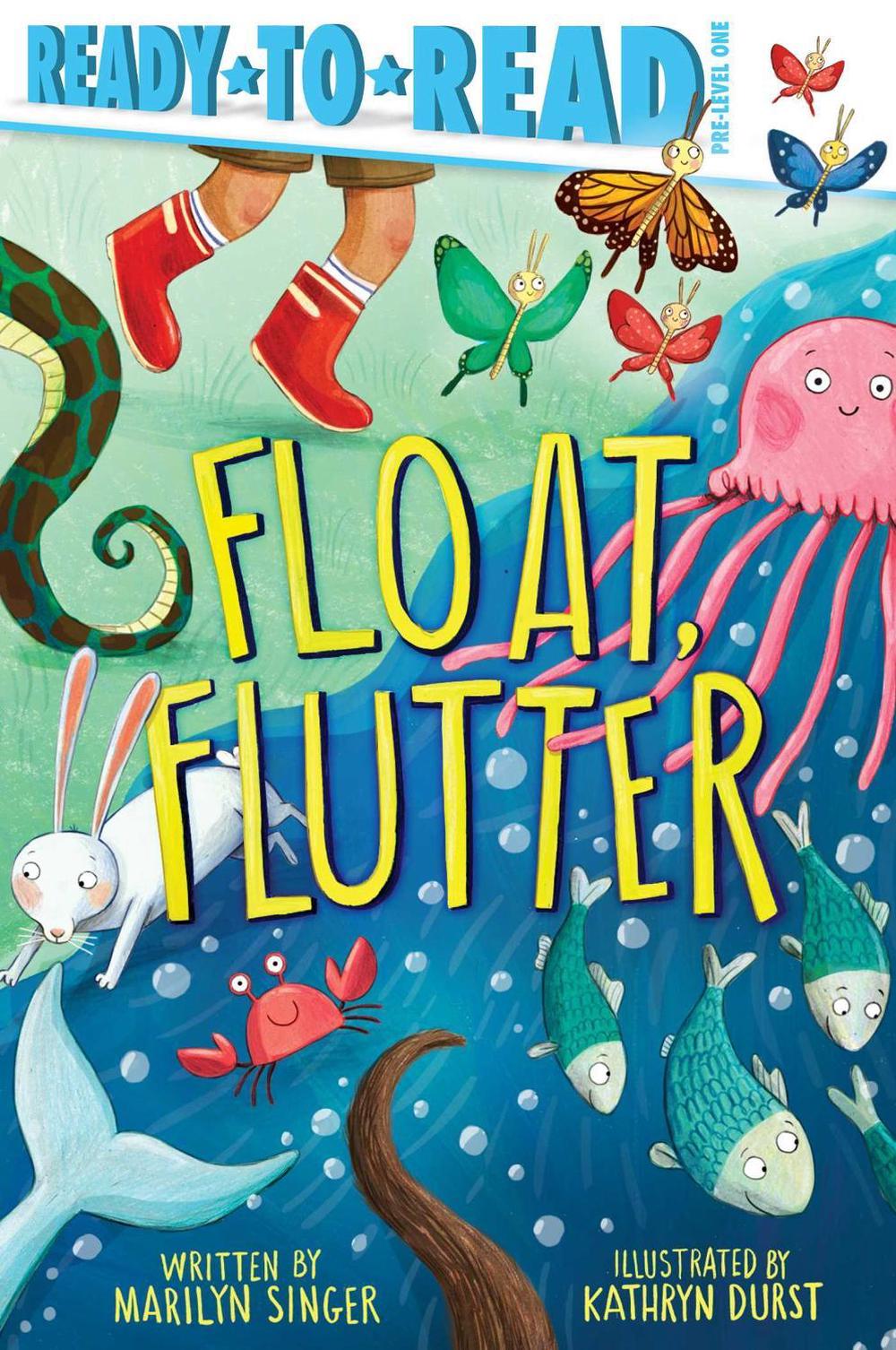 Float, Flutter by Marilyn Singer - ISBN: 9781534421295