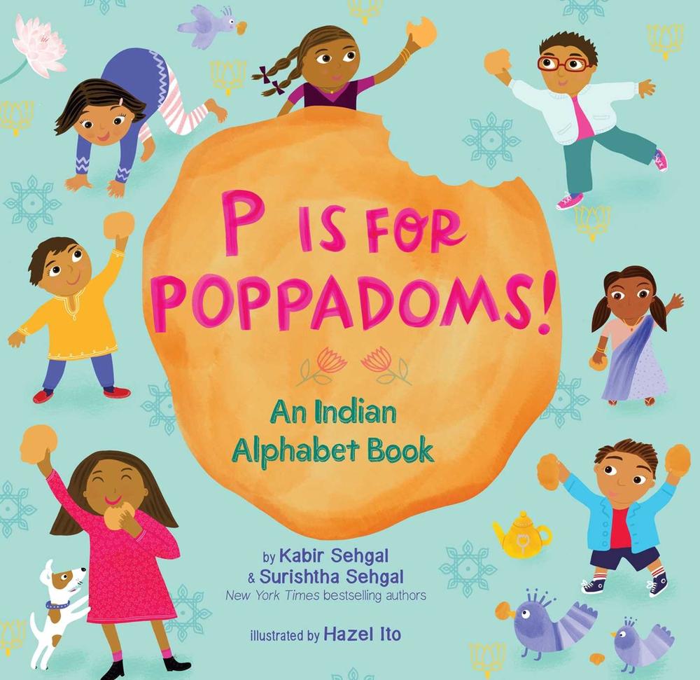 P Is for Poppadoms! by Kabir Sehgal - ISBN: 9781534421721