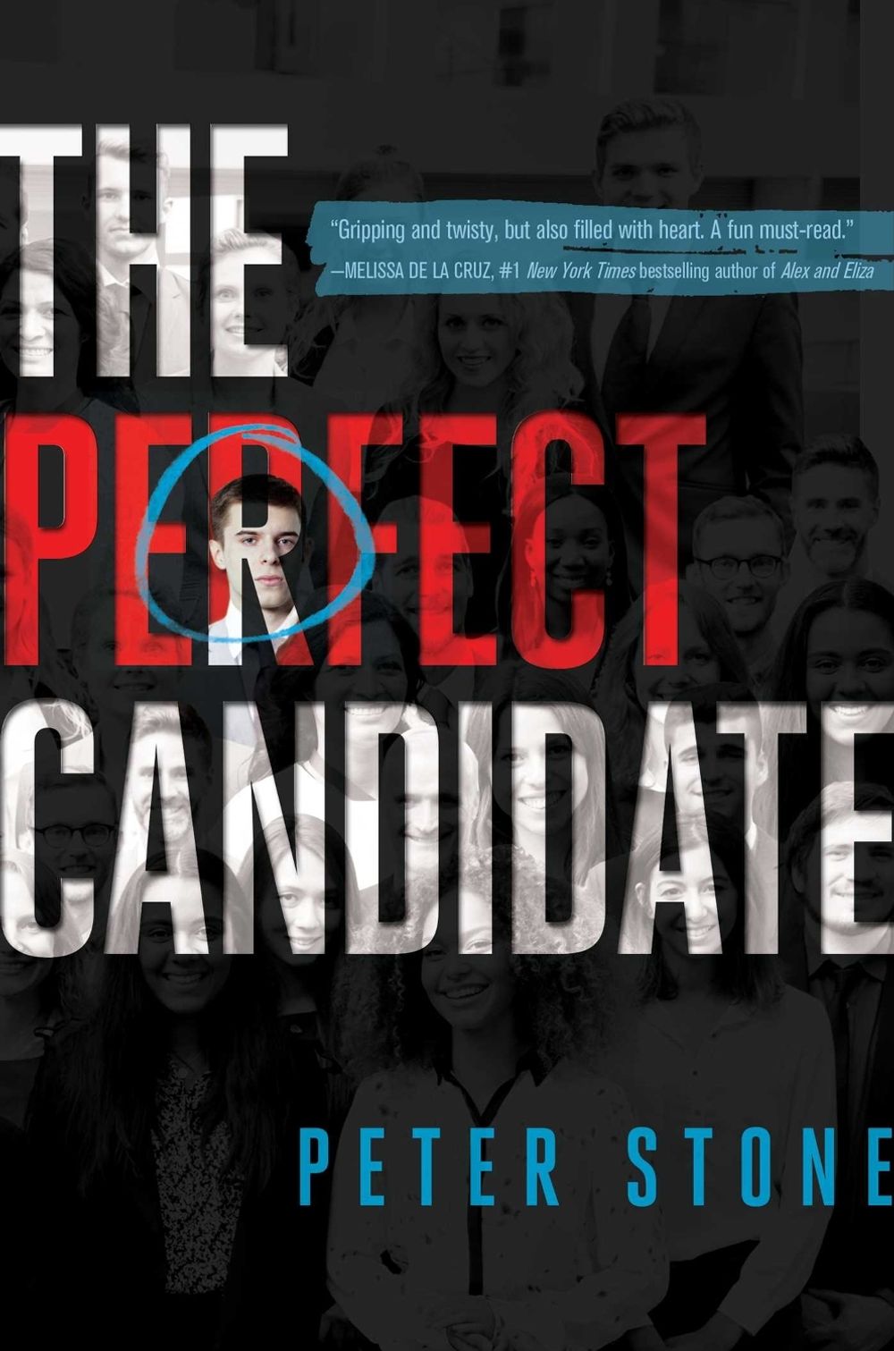 The Perfect Candidate by Peter Stone - ISBN: 9781534422186