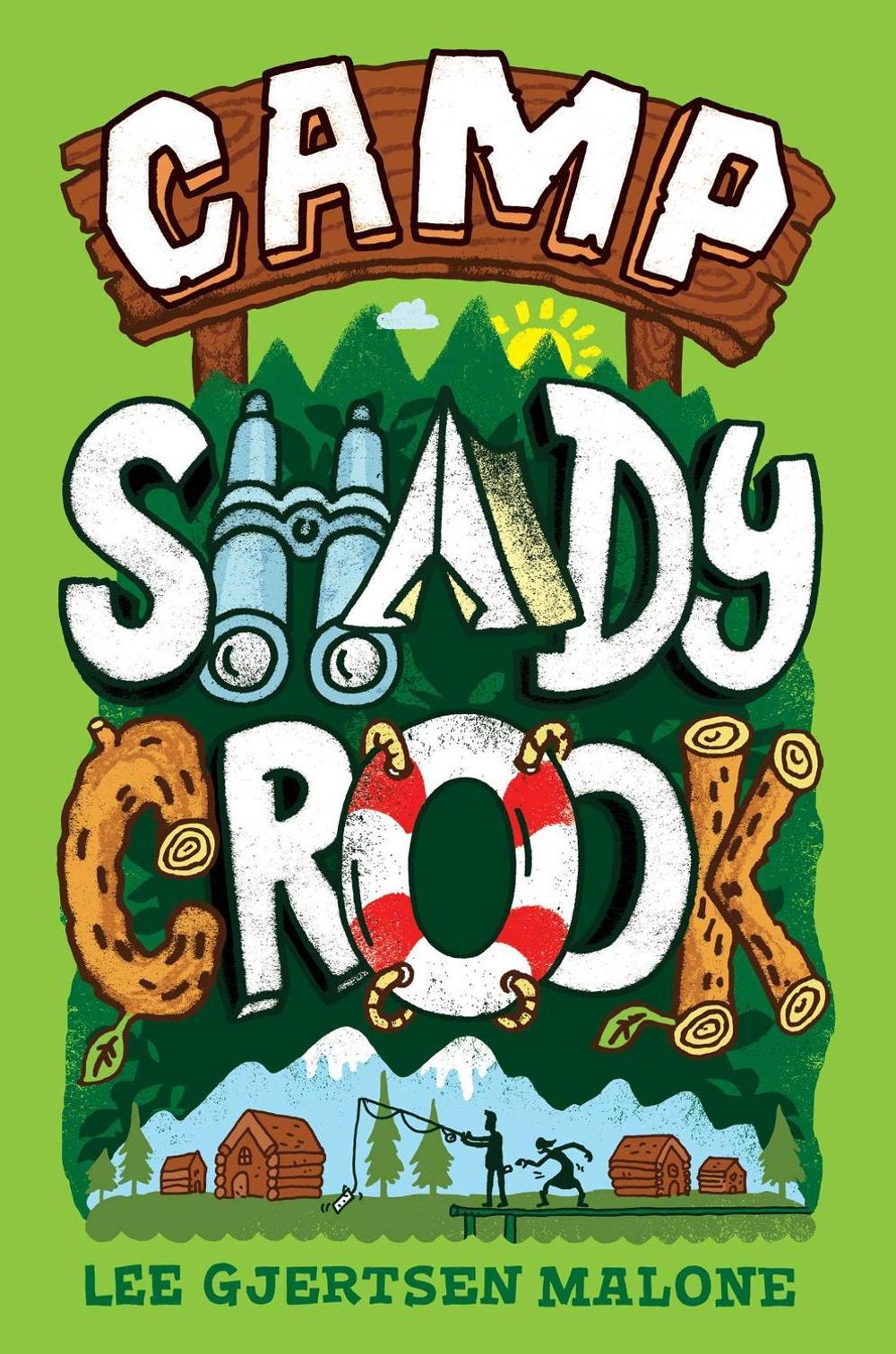 Camp Shady Crook by Lee Gjertsen Malone - ISBN: 9781534422261