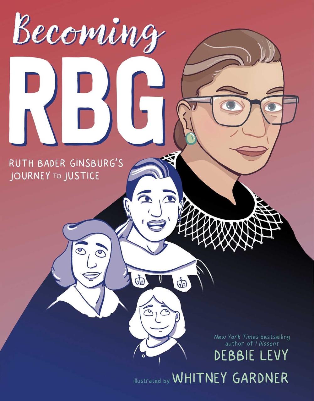 Becoming RBG by Debbie Levy - ISBN: 9781534424562