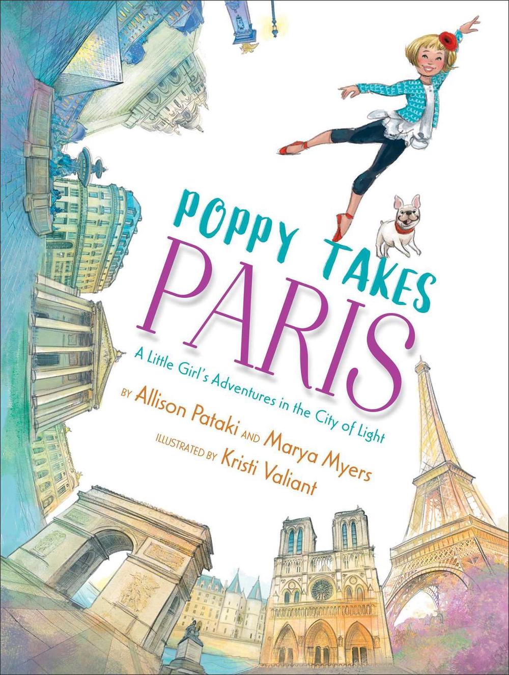 Poppy Takes Paris by Allison Pataki - ISBN: 9781534425064