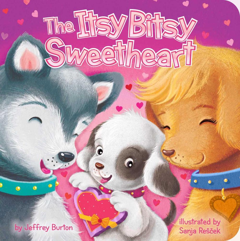 The Itsy Bitsy Sweetheart by Jeffrey Burton - ISBN: 9781534426894