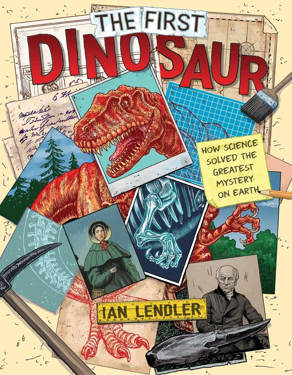 The First Dinosaur by Ian Lendler - ISBN: 9781534427006