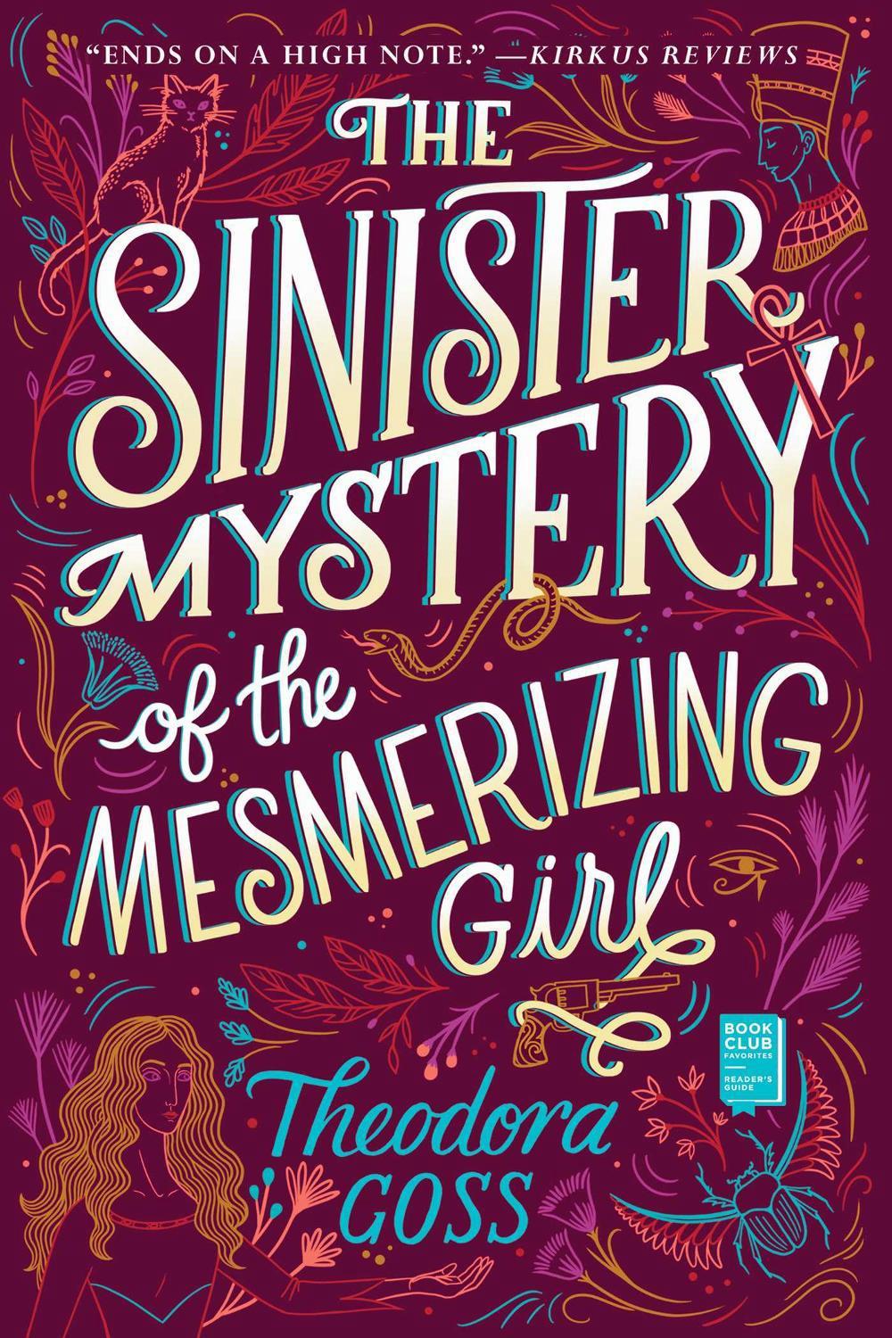 The Sinister Mystery of the Mesmerizing Girl by Theodora Goss - ISBN: 9781534427884