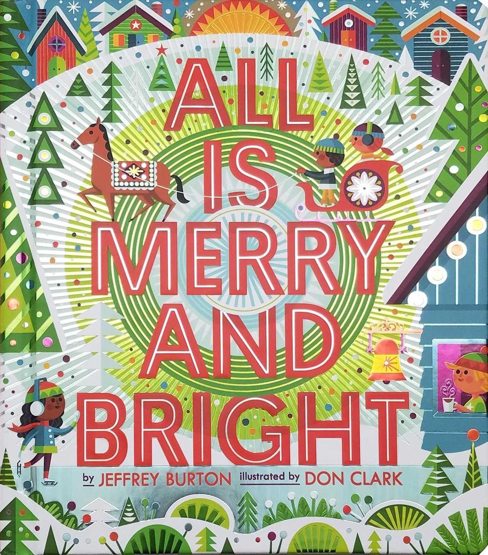All Is Merry and Bright by Jeffrey Burton - ISBN: 9781534429123