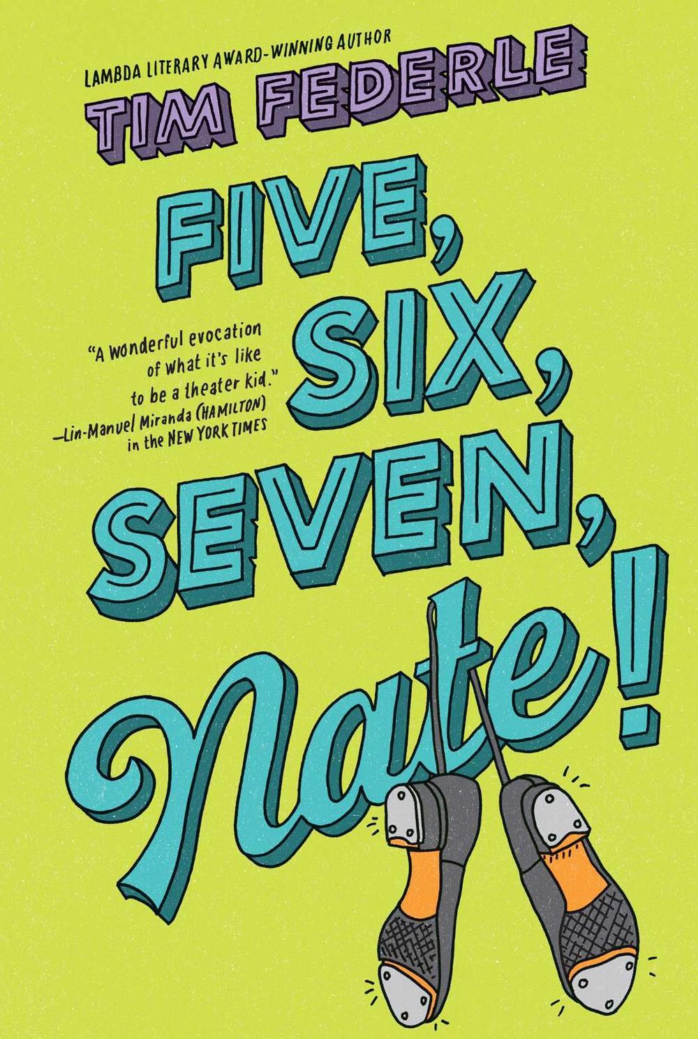 Five, Six, Seven, Nate! by Tim Federle - ISBN: 9781534429147