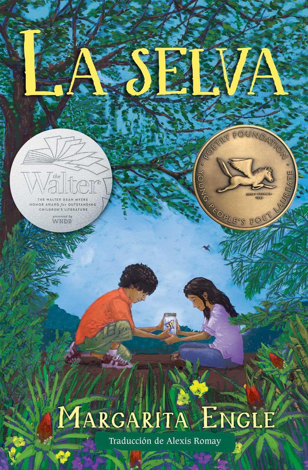 La selva (Forest World) by Margarita Engle - ISBN: 9781534429307