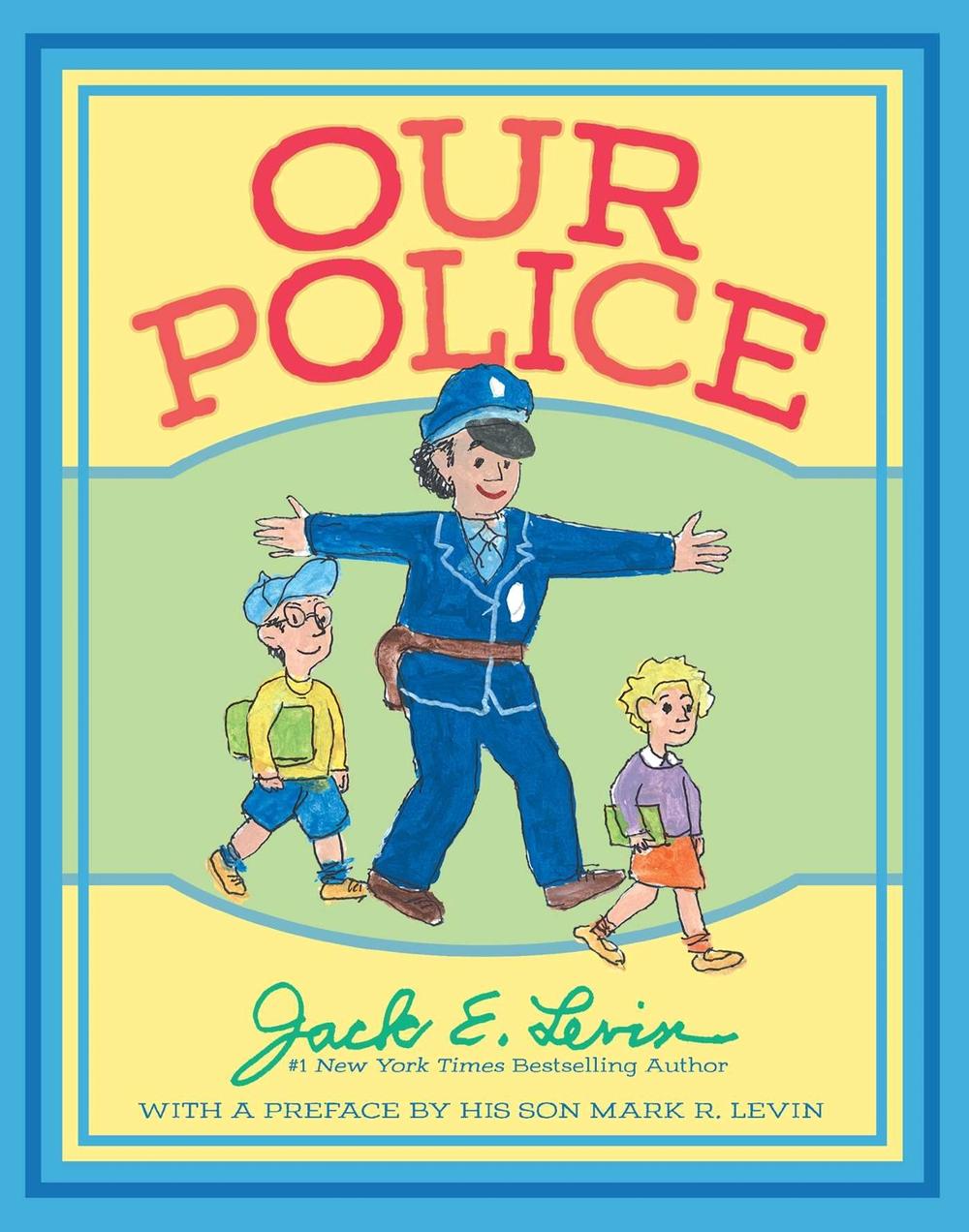 Our Police by Jack E. Levin - ISBN: 9781534429505