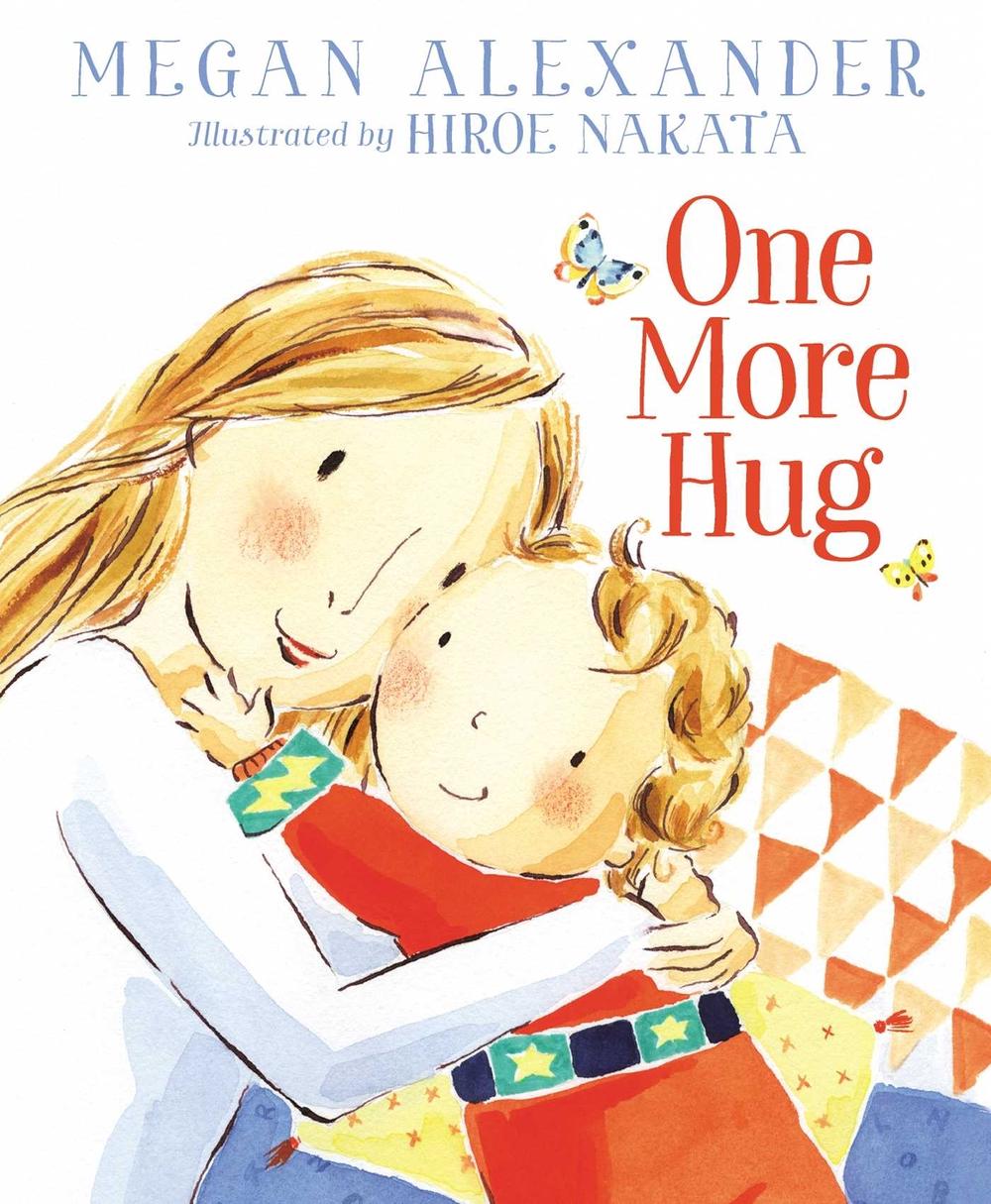 One More Hug by Megan Alexander - ISBN: 9781534429710