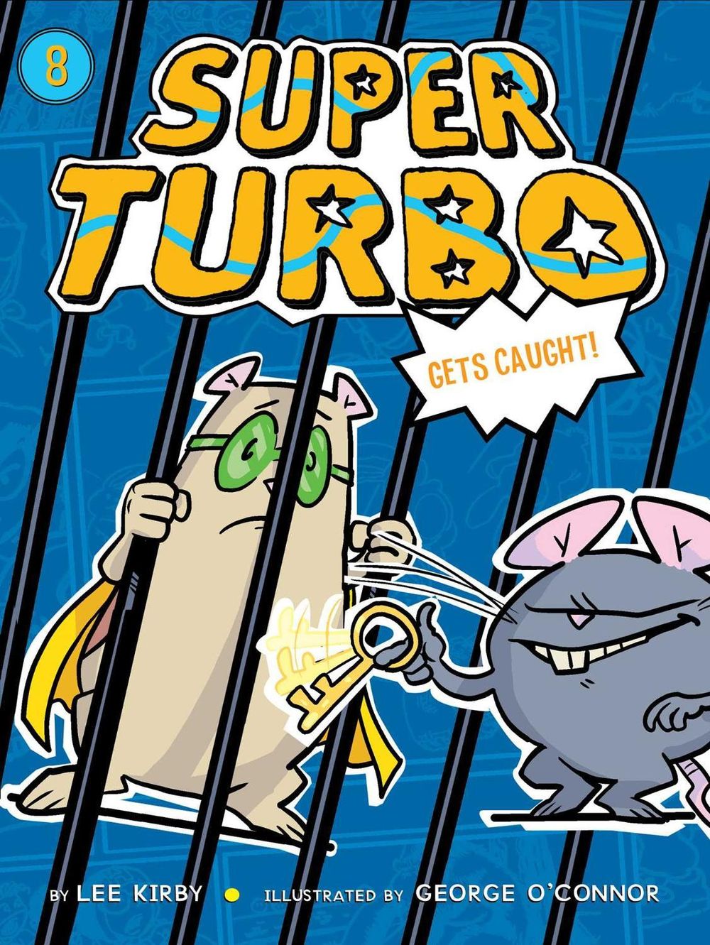 Super Turbo Gets Caught by Lee Kirby - ISBN: 9781534429864