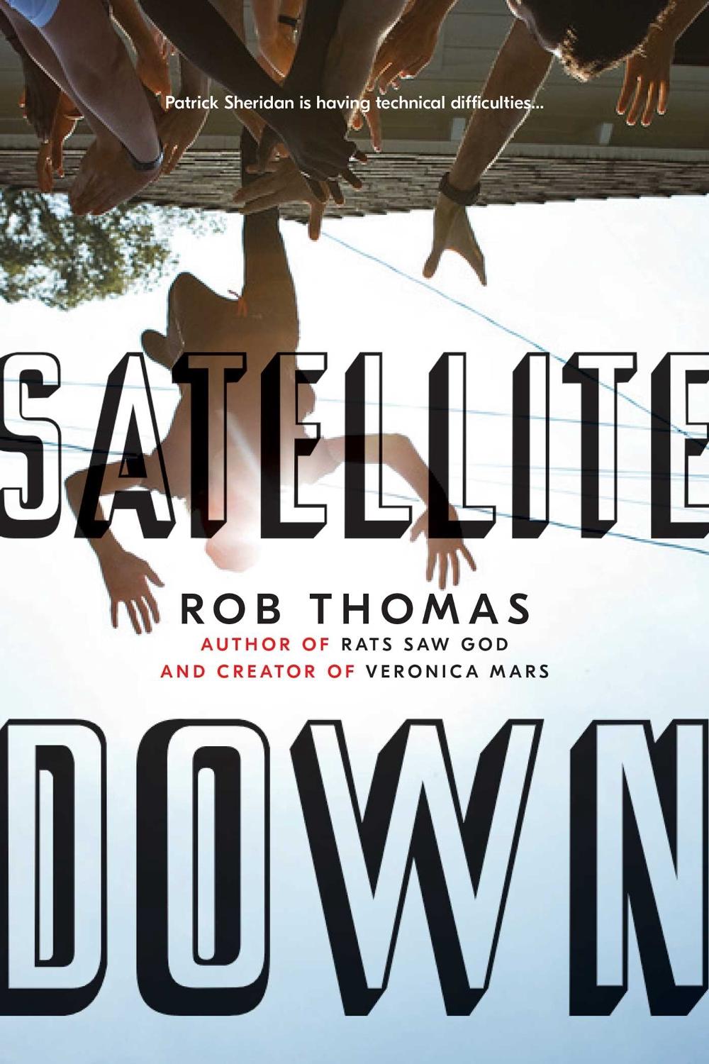 Satellite Down by Rob Thomas - ISBN: 9781534430105