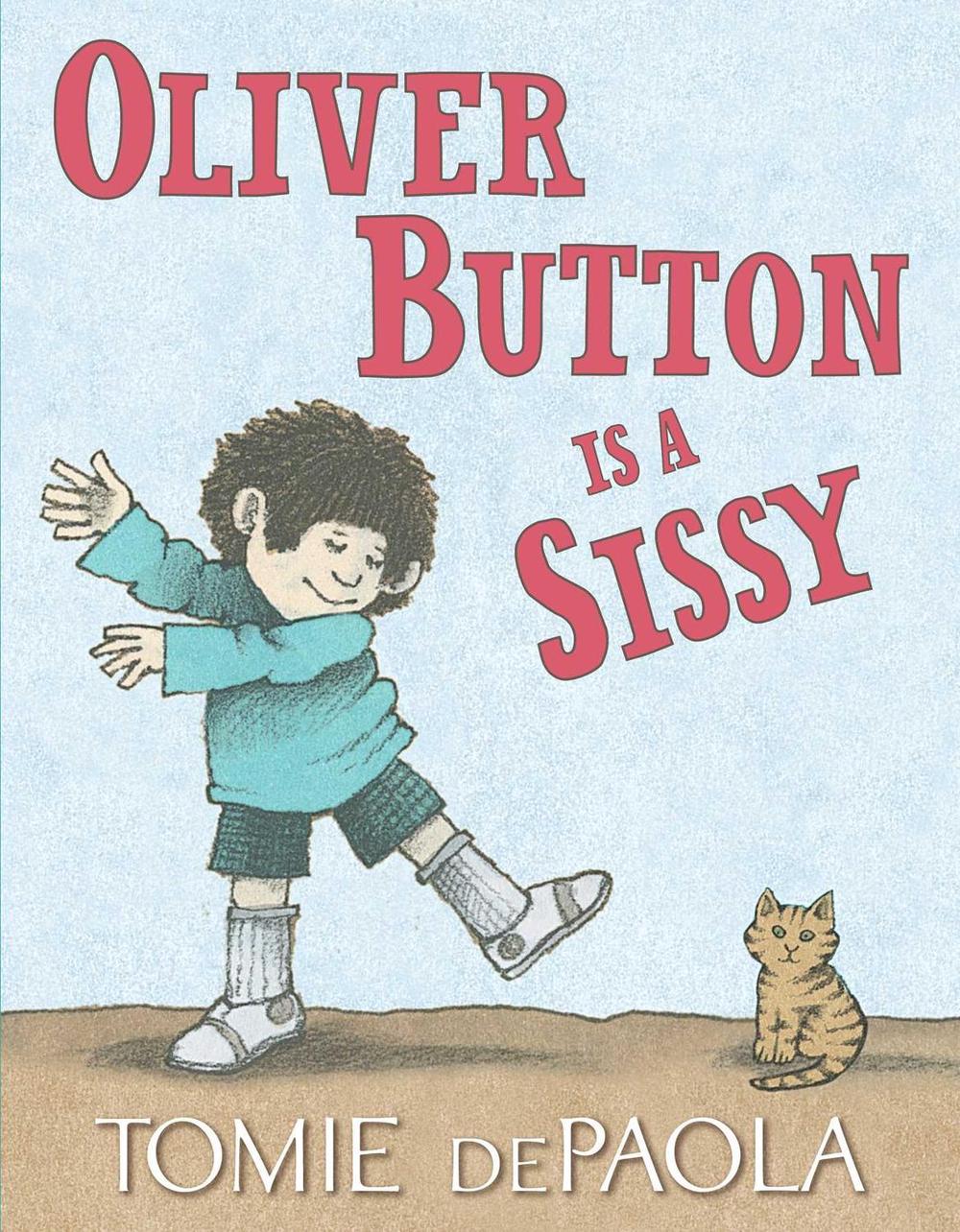 Oliver Button Is a Sissy by Tomie dePaola - ISBN: 9781534430167